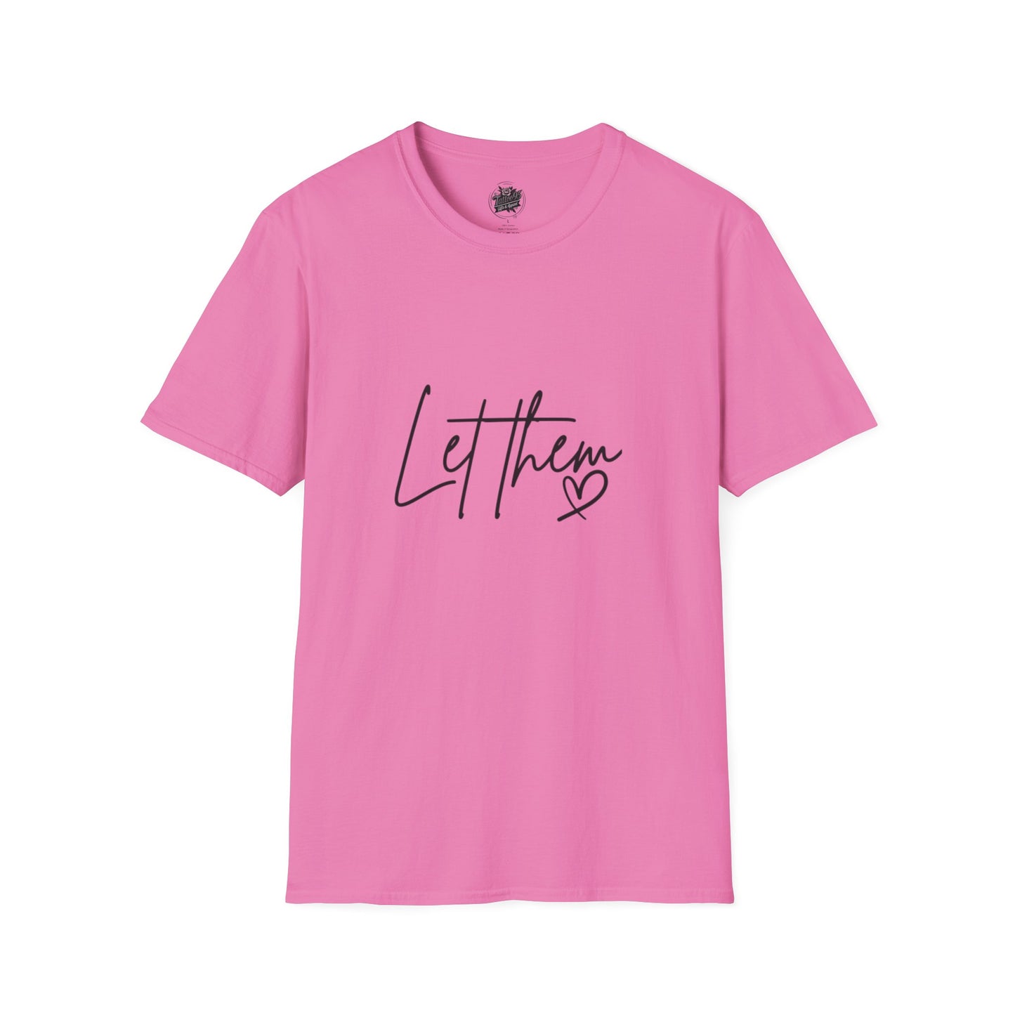 'Let Them' Thoughtful Graphic T-Shirt — Comfort Crewneck for Reflective Days