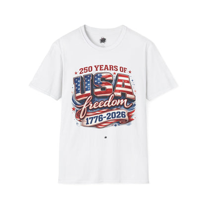 250 Years of Freedom - Happy Birthday America Unisex Tshirt, tees for women and men