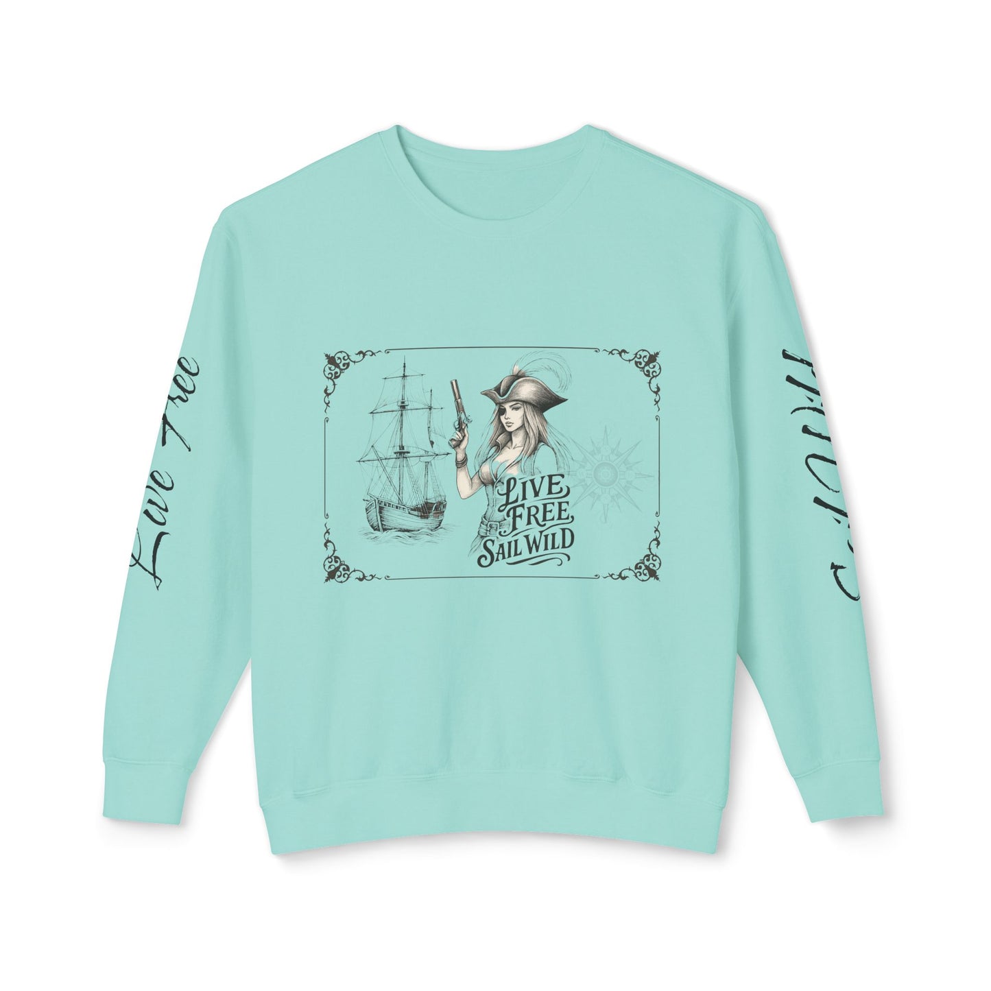 Live Free, Sail Wild Pirate Lady with Back Quote "I’m the Storm You Saw Coming" -  Unisex Crewneck sweatshirt