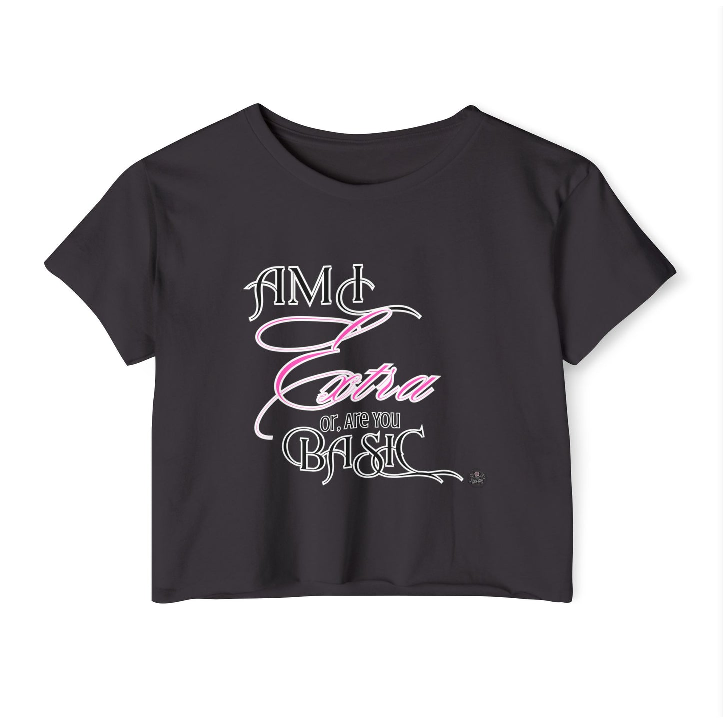 AM I EXTRA OR ARE YOU BASIC? – Women's Boho Festival Crop Top