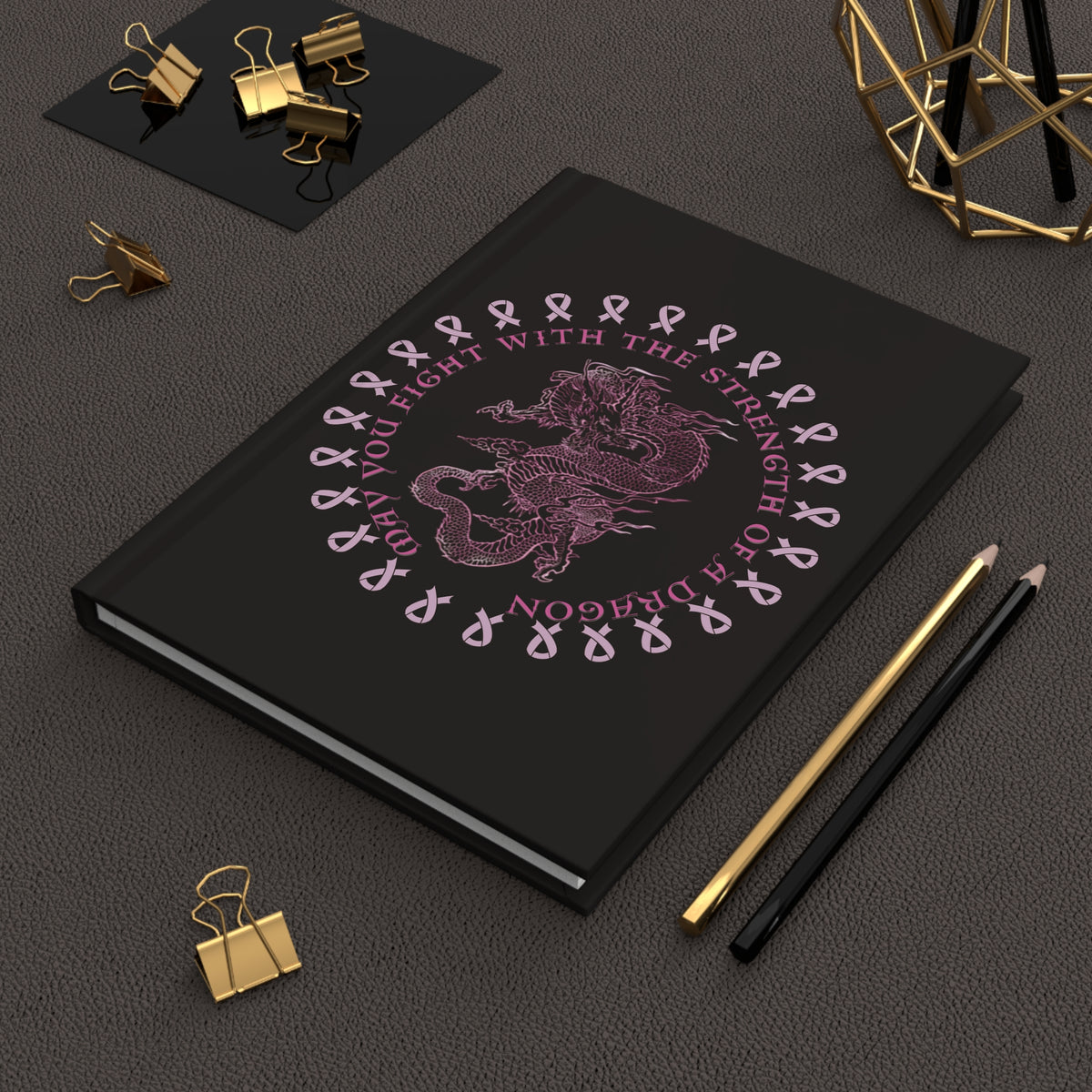 Breast Cancer Awareness — "May You Fight With The Strength of a Dragon" - Hardcover Journal Springtime Journal (Lined)
