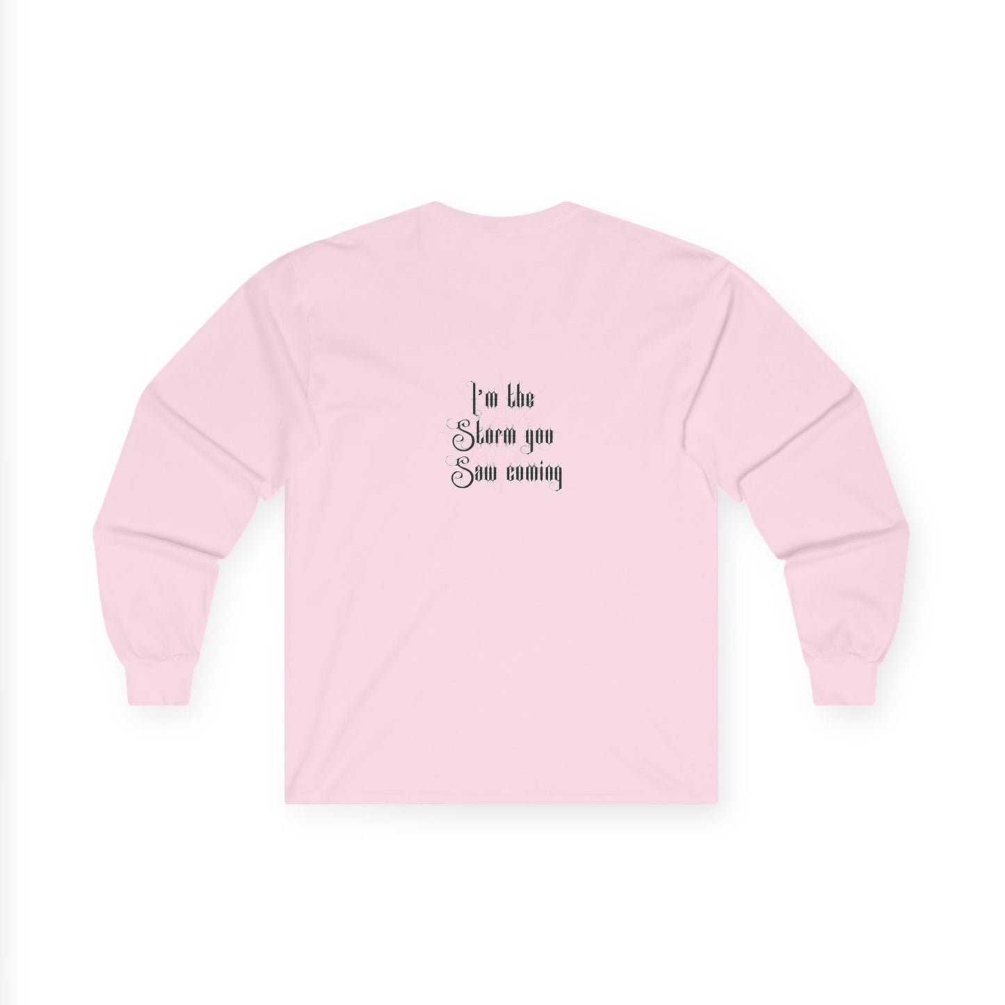 Live Free, Sail Wild Pirate Lady with Back Quote "I’m the Storm You Saw Coming" - Gildan Adult Long Sleeve Ultra Cotton T-Shirt