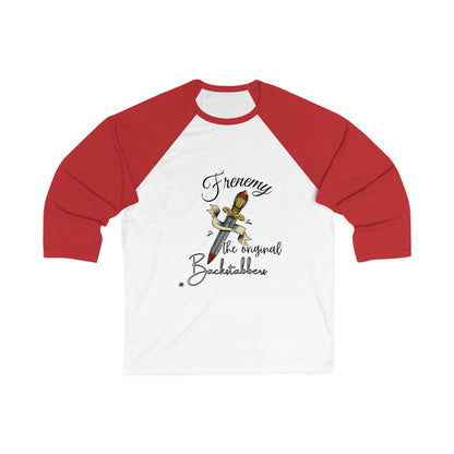 Frenemy - Unisex 3\4 Sleeve Baseball Tee
