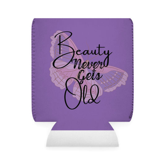 Beauty Never Gets Old - Can Cooler Sleeve