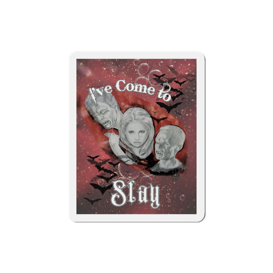 I've Come To Slay, Vintage 1998 Design - Magnet