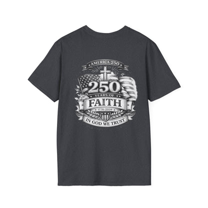 Patriotic '250 Years of Faith in the USA' T-Shirt — Happy Birthday America