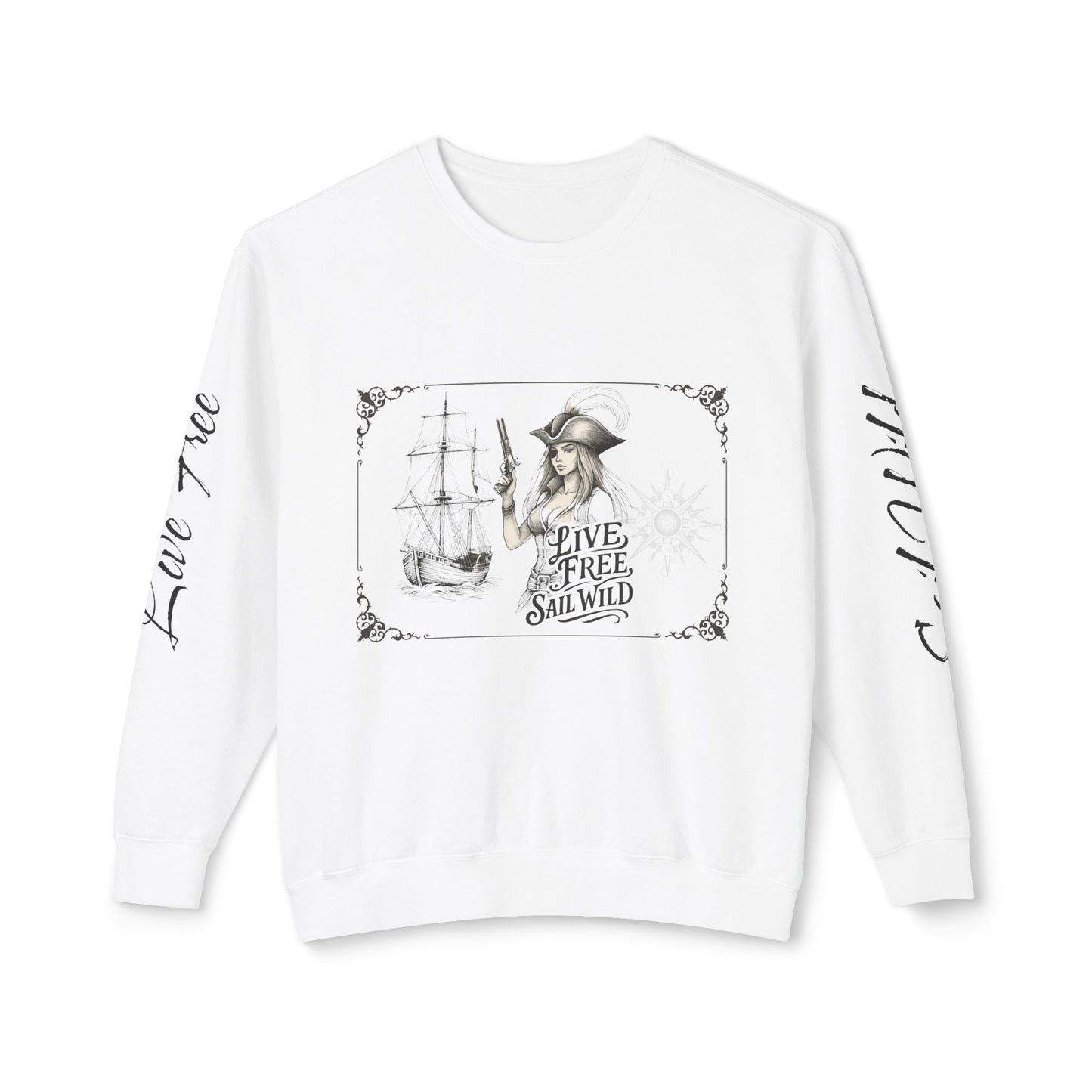 Live Free, Sail Wild Pirate Lady with Back Quote "I’m the Storm You Saw Coming" -  Unisex Crewneck sweatshirt