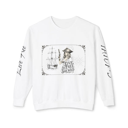 Live Free, Sail Wild Pirate Lady with Back Quote "I’m the Storm You Saw Coming" -  Unisex Crewneck sweatshirt
