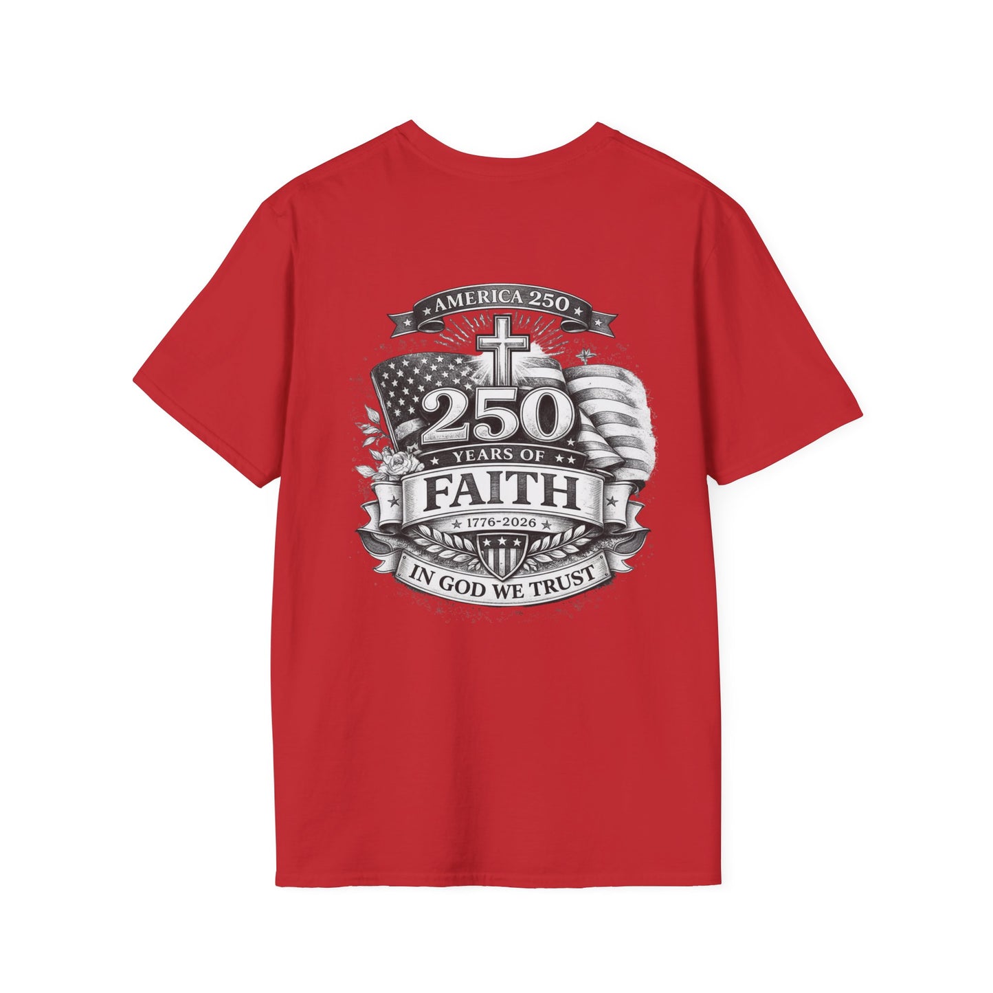 Patriotic '250 Years of Faith in the USA' T-Shirt — Happy Birthday America