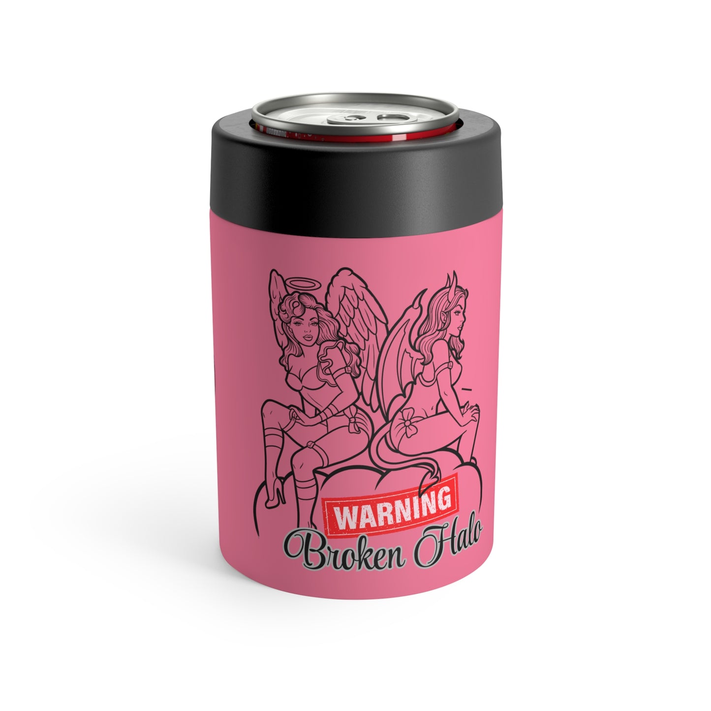 Baddies Can Holder -- "Warning: Broken Halo"— Insulated Stainless Steel 12oz Cooler