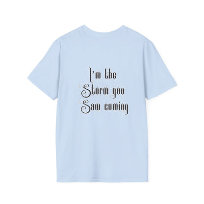 Live Free, Sail Wild Pirate Lady with Back Quote "I’m the Storm You Saw Coming" - Tshirt