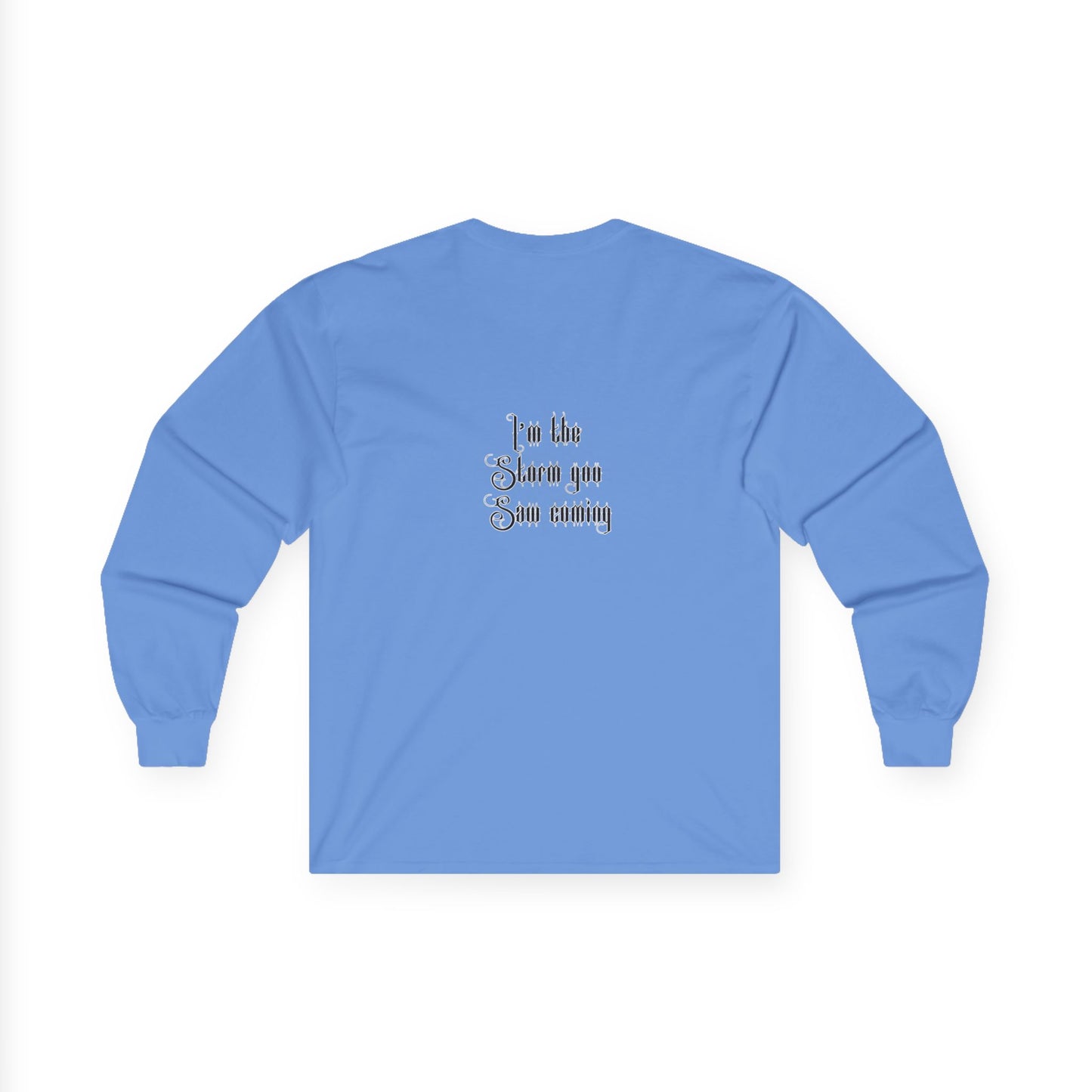 Live Free, Sail Wild Pirate Lady with Back Quote "I’m the Storm You Saw Coming" - Gildan Adult Long Sleeve Ultra Cotton T-Shirt