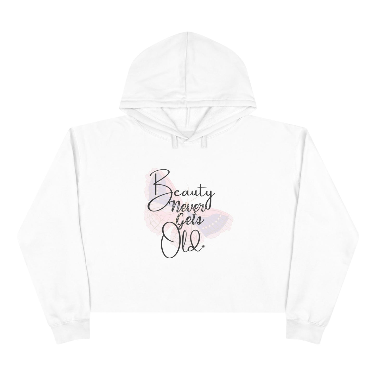 Beauty Never Gets Old - White Cropped Hoodie