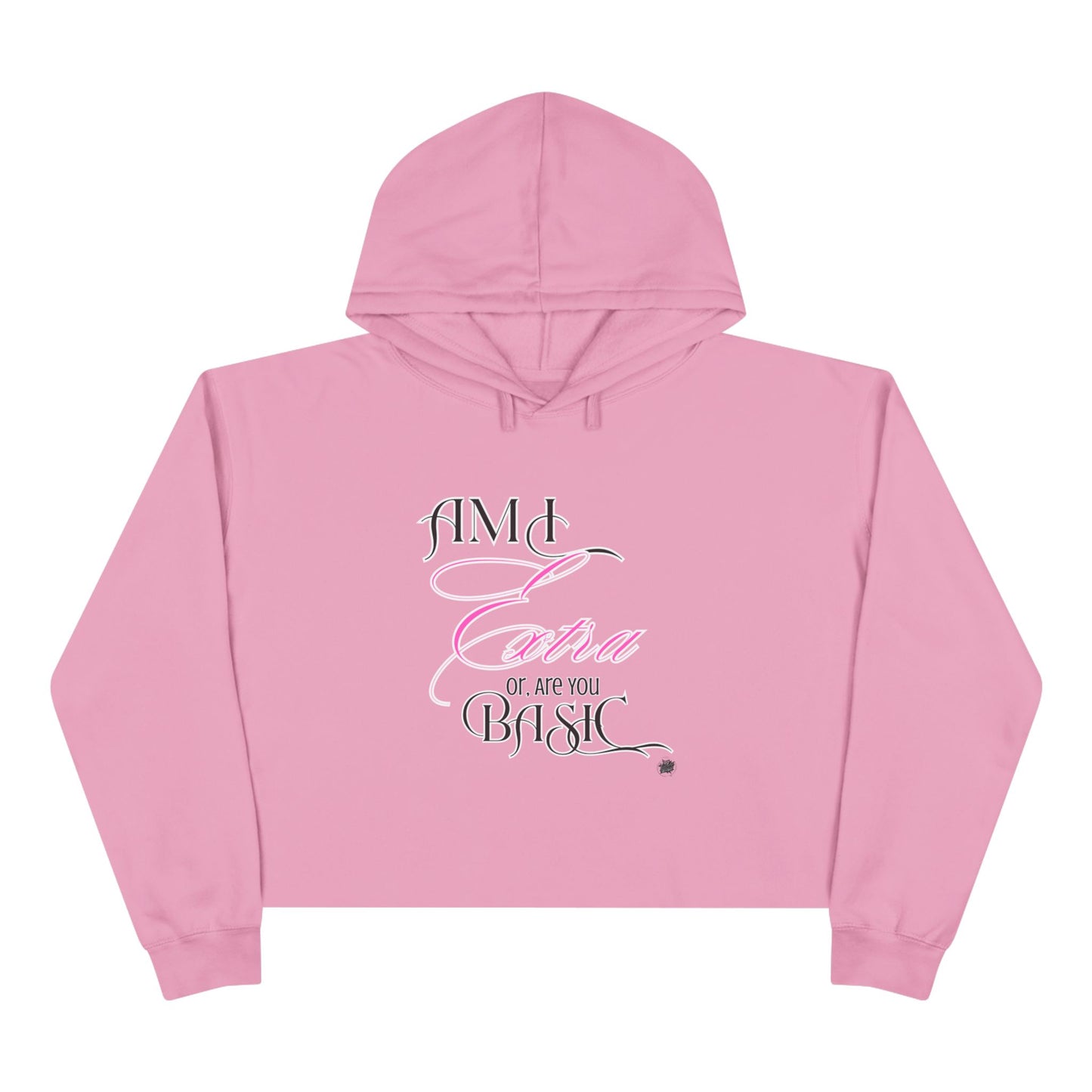 Am I Extra or Are You Basic? - Mauve Graphic Cropped Hoodie