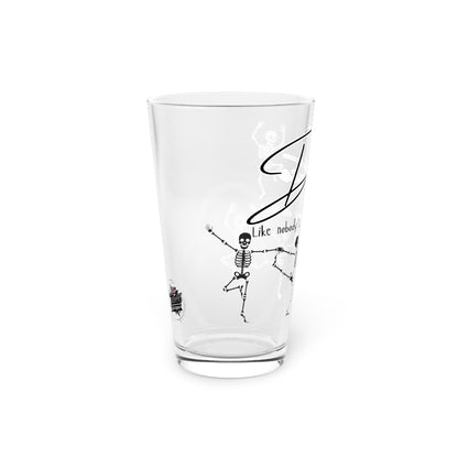 Dance Skeletons 16oz Pint Glass — "Dance like nobody’s getting out alive" Beer Glass