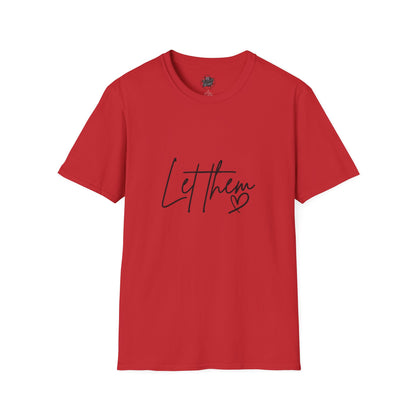 'Let Them' Thoughtful Graphic T-Shirt — Comfort Crewneck for Reflective Days