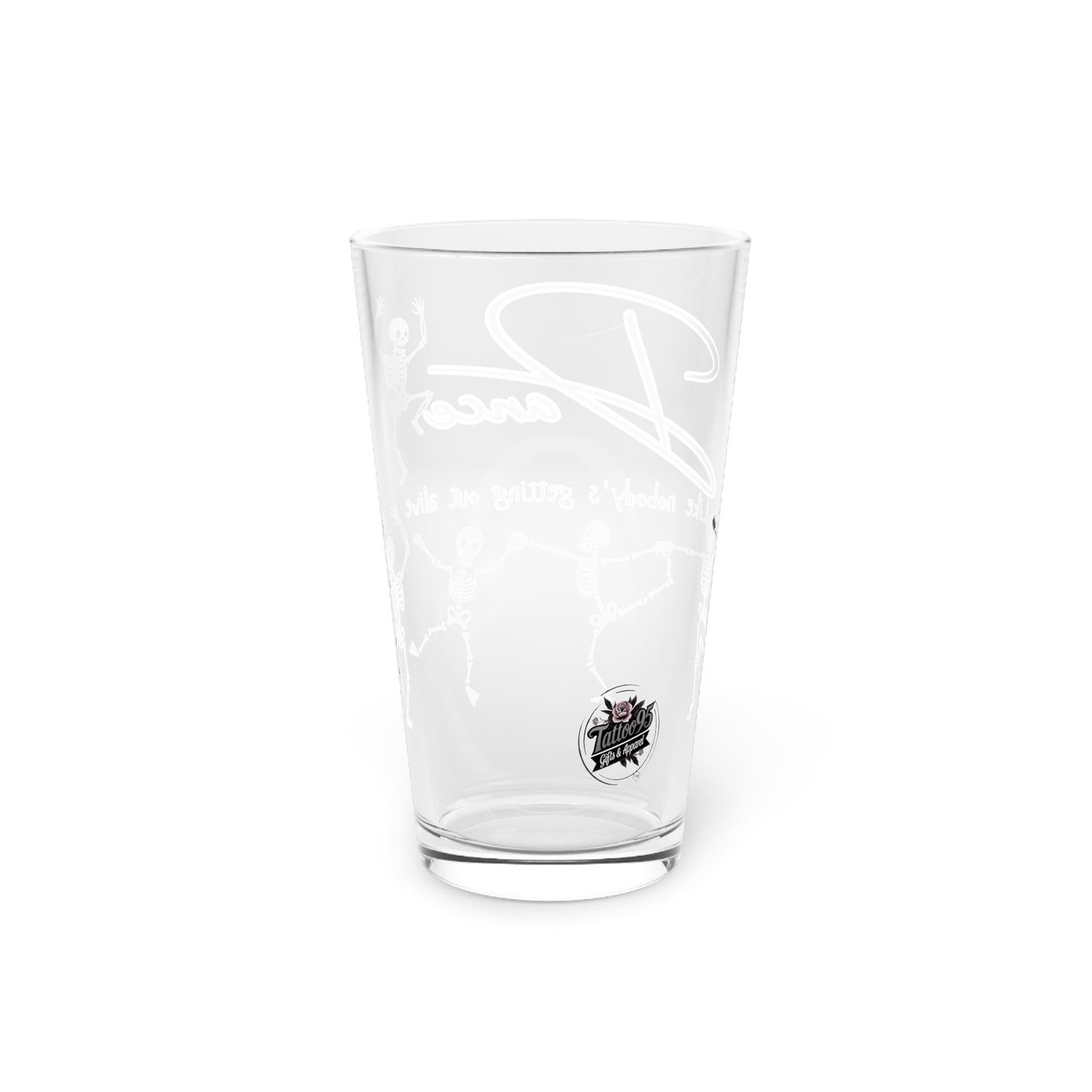 Dance Skeletons 16oz Pint Glass — "Dance like nobody’s getting out alive" Beer Glass