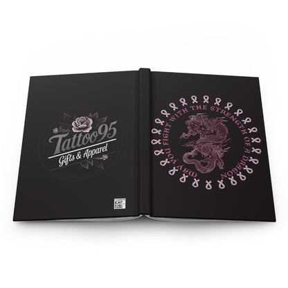 Breast Cancer Awareness — "May You Fight With The Strength of a Dragon" - Hardcover Journal Springtime Journal (Lined)