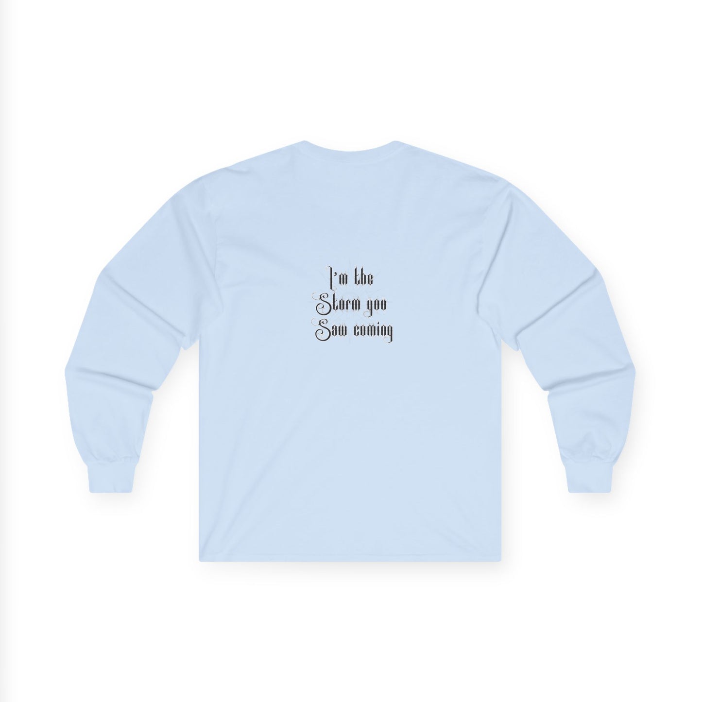 Live Free, Sail Wild Pirate Lady with Back Quote "I’m the Storm You Saw Coming" - Gildan Adult Long Sleeve Ultra Cotton T-Shirt