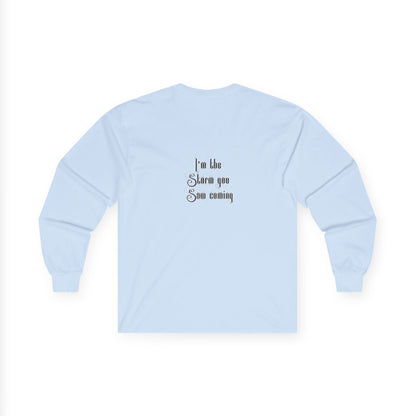 Live Free, Sail Wild Pirate Lady with Back Quote "I’m the Storm You Saw Coming" - Gildan Adult Long Sleeve Ultra Cotton T-Shirt