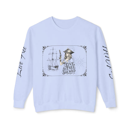 Live Free, Sail Wild Pirate Lady with Back Quote "I’m the Storm You Saw Coming" -  Unisex Crewneck sweatshirt