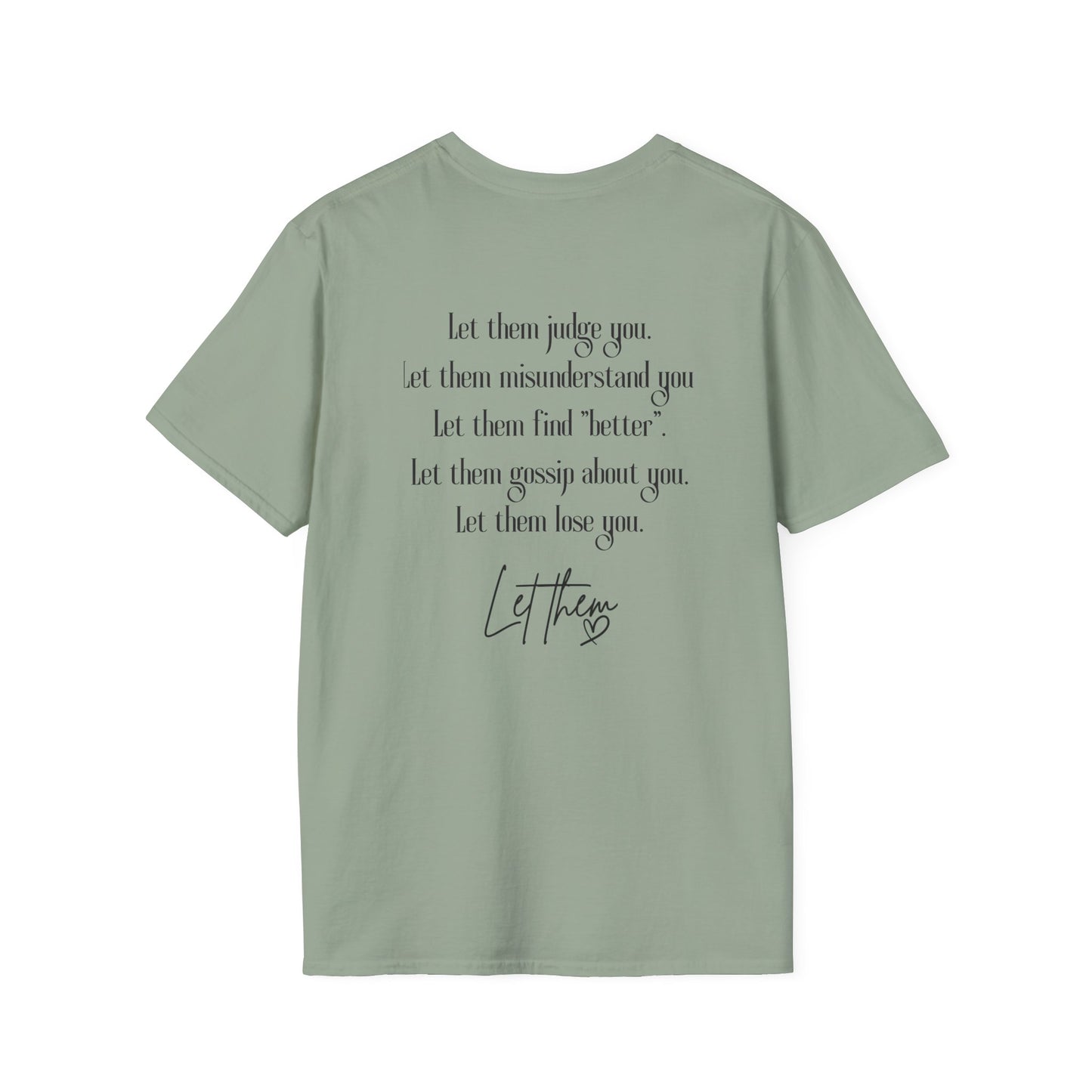 'Let Them' Thoughtful Graphic T-Shirt — Comfort Crewneck for Reflective Days