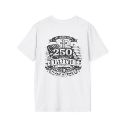 Patriotic '250 Years of Faith in the USA' T-Shirt — Happy Birthday America
