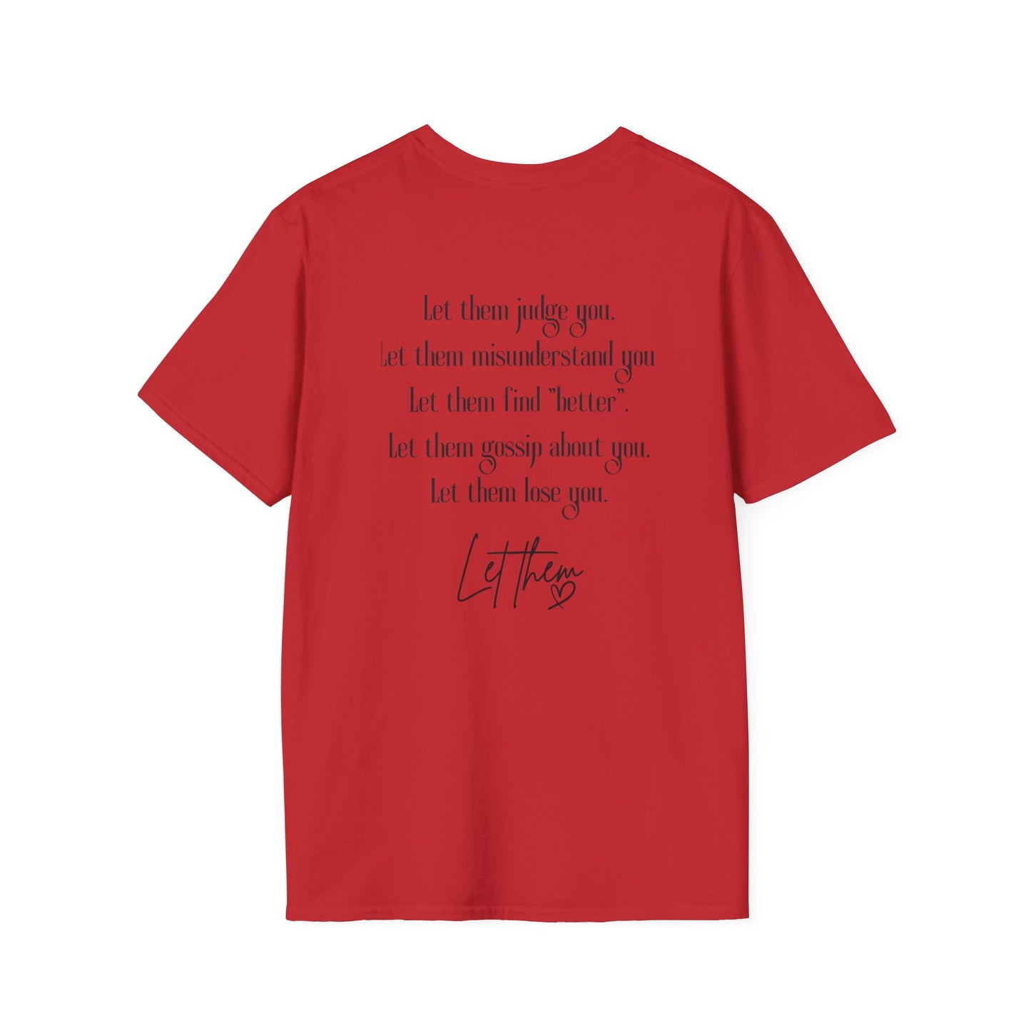 'Let Them' Thoughtful Graphic T-Shirt — Comfort Crewneck for Reflective Days
