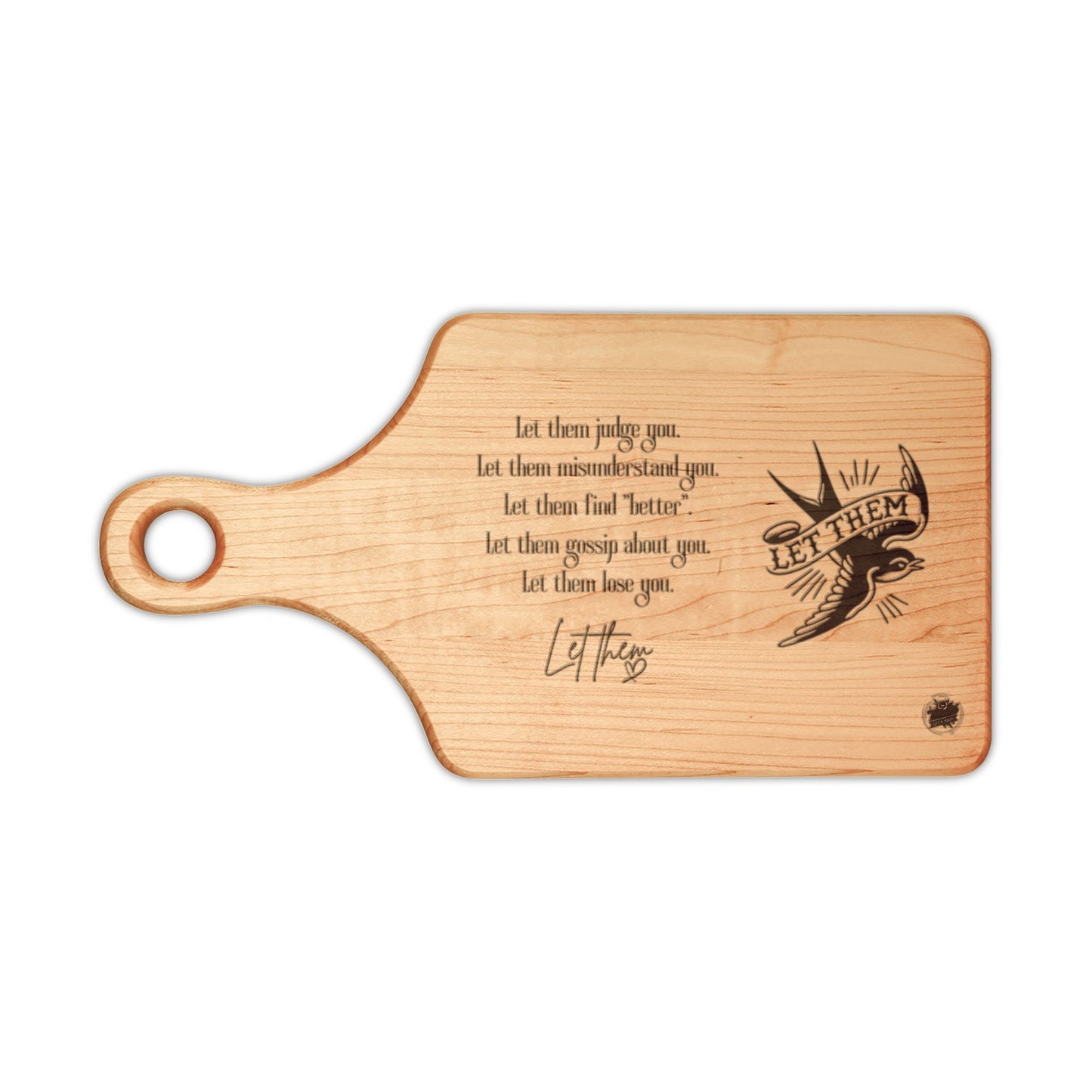 Let Them Mantra with Swallow Bird - Cutting Board - Wood Engraved Paddle & Rectangular