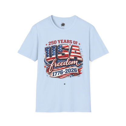 250 Years of Freedom - Happy Birthday America Unisex Tshirt, tees for women and men