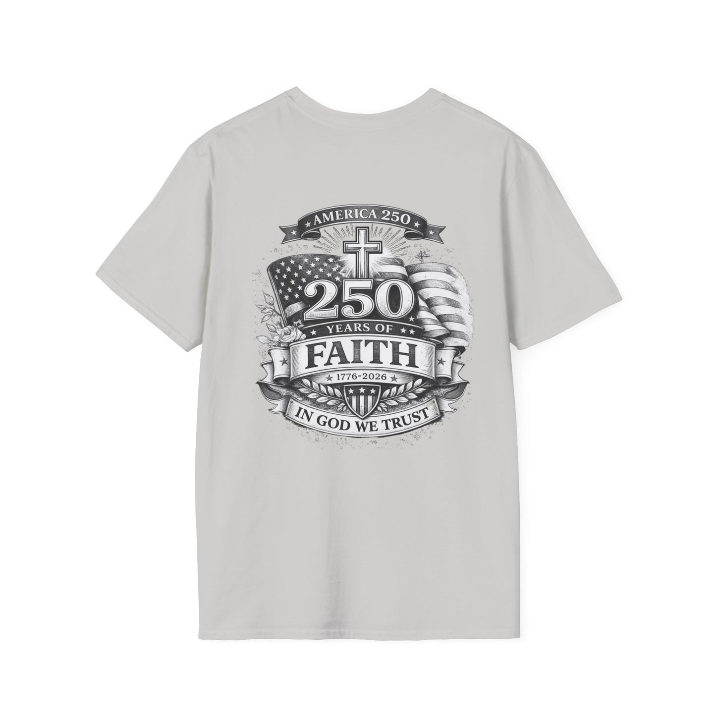 Patriotic '250 Years of Faith in the USA' T-Shirt — Happy Birthday America