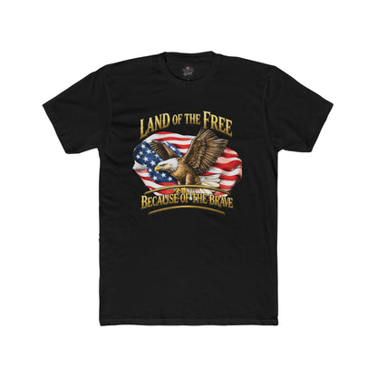 Land of the Free because of the Brave T-Shirt — Unisex Cotton Crew Tee